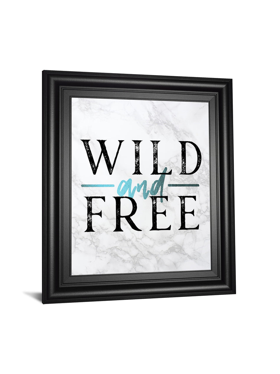 Wild And Free Turquoise Marble Adventure Quote By Nature Magick - Framed Print Wall Art - White